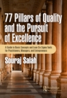 77 Pillars of Quality and the Pursuit of Excellence : A Guide to Basic Concepts and Lean Six Sigma Tools for Practitioners, Managers, and Entrepreneurs - eBook