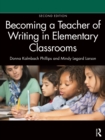 Becoming a Teacher of Writing in Elementary Classrooms - eBook