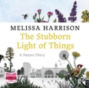 The Stubborn Light of Things - Book