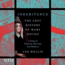 Inheritance: The Lost History of Mary Davies : A Story of Property, Marriage and Madness - Book