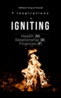 7 Inspirations To Igniting Health(H), Relationship(R) & Finances(F) - eBook