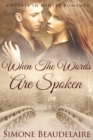 When The Words Are Spoken - eBook