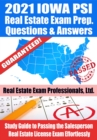 2021 Iowa PSI Real Estate Exam Prep Questions & Answers: Study Guide to Passing the Salesperson Real Estate License Exam Effortlessly - eBook
