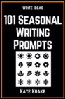 101 Seasonal Writing Prompts - eBook