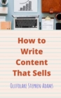 How to Write Content That Sells - eBook