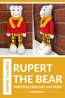 Rupert The Bear - Written Crochet Pattern - eBook