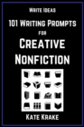 101 Writing Prompts for Creative Nonfiction - eBook
