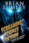 Screaming Science Fiction: Horrors from Out of Space - eBook