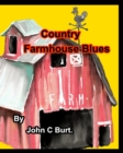 Country Farmhouse Blues. - Book