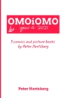 OMOiOMO Year 4 : the collection of the comics and picture books made by Peter Hertzberg in 2021 - Book
