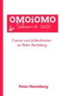 OMOiOMO Solvarv 4 : samlingen av serier och illustrerade sagor gjorda av Peter Hertzberg under 2021 - Book