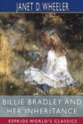 Billie Bradley and Her Inheritance (Esprios Classics) : or, The Queer Homestead at Cherry Corners - Book