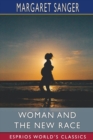 Woman and the New Race (Esprios Classics) : Preface By Havelock Ellis - Book