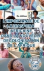 L'IMPORTANCE DE LA DIASPORA AFRICAINE DANS LA NOUVELLE DECOLONISATION DE L'AFRIQUE - Celso Salles - 2e ?dition : Collection Afrique - Book
