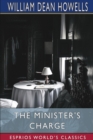 The Minister's Charge (Esprios Classics) : Or the Apprenticeship of Lemuel Barker - Book