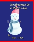 The Snowman On A Winter's Day. - Book