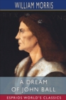 A Dream of John Ball (Esprios Classics) : A King's Lesson - Book