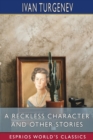 A Reckless Character and Other Stories (Esprios Classics) : Translated by Isabel F. Hapgood - Book