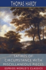 Satires of Circumstance with Miscellaneous Pieces (Esprios Classics) - Book