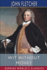 Wit Without Money (Esprios Classics) : A Comedy - Book