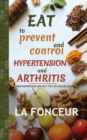 Eat to Prevent and Control Hypertension and Arthritis (Full Color Print) - Book