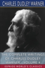 The Complete Writings of Charles Dudley Warner - Volume 4 (Esprios Classics) - Book
