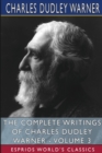 The Complete Writings of Charles Dudley Warner - Volume 3 (Esprios Classics) - Book