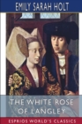 The White Rose of Langley (Esprios Classics) - Book