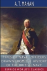 Types of Naval Officers Drawn from the History of the British Navy (Esprios Classics) - Book