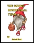 The Gnome Basketball Team. - Book