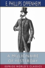 A Millionaire of Yesterday (Esprios Classics) - Book