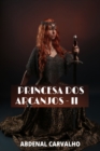 Princesa dos Arcanjos - : Arcanjos e Dem?nios - Parte Final - Book