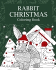 Rabbit Christmas Coloring Book : Coloring Books for Adult, Merry Christmas Gifts, Rabbit Zentangle Painting - Book