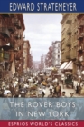 The Rover Boys in New York (Esprios Classics) : or, Saving Their Father's Honor - Book