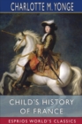 Child's History of France (Esprios Classics) - Book