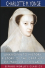 Unknown to History : A Story of the Captivity of Mary of Scotland (Esprios Classics) - Book