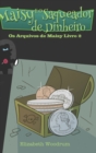 Maisy E O Saqueador de Dinheiro (Os Arquivos de Maisy Livro 2) - Book