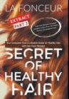 Secret of Healthy Hair Extract Part 2 (Full Color Print) : Your Complete Food & Lifestyle Guide for Healthy Hair - Book