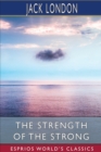 The Strength of the Strong (Esprios Classics) - Book