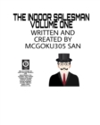 The Indoor Salesman Volume One : The Indoor Salesman Volume One - Book