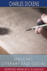 Speeches : Literary and Social (Esprios Classics) - Book
