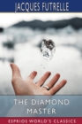 The Diamond Master (Esprios Classics) - Book
