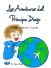 Las Aventuras del principe Diego : Diego Viaja por el Mundo - Book