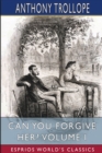 Can You Forgive Her? Volume I (Esprios Classics) - Book