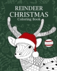 Reindeer Christmas Coloring Book : Theme Xmas Reindeer Patterns Zentangle - Book