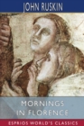 Mornings in Florence (Esprios Classics) - Book