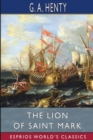 The Lion of Saint Mark (Esprios Classics) : A Story of Venice in the Fourteenth Century - Book