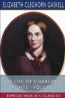 The Life of Charlotte Bront? - Volume II (Esprios Classics) - Book
