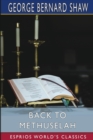 Back to Methuselah (Esprios Classics) : A Metabiological Pentateuch - Book