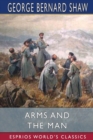 Arms and the Man (Esprios Classics) - Book